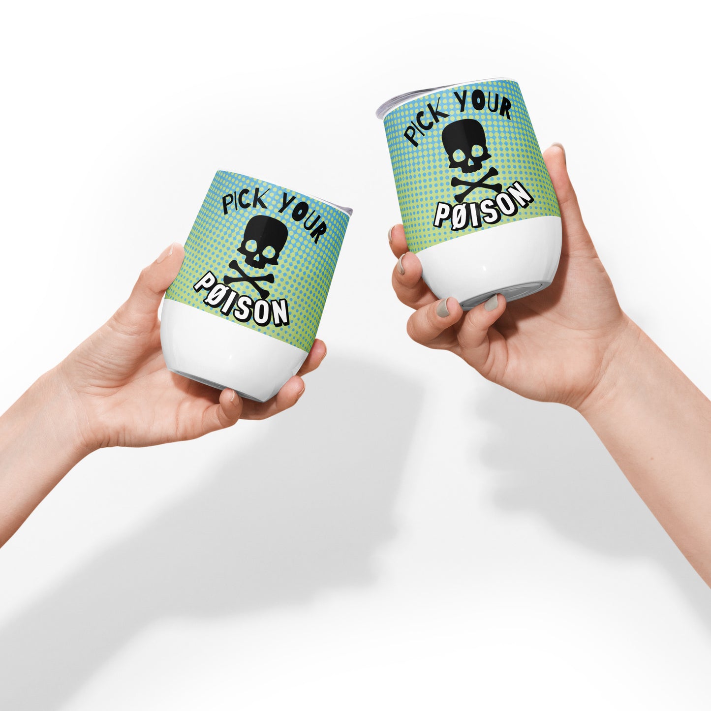 Wine tumbler- Pick your poison